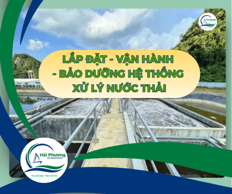 lắp đặt - vận hành - bảo trì HTXLNT