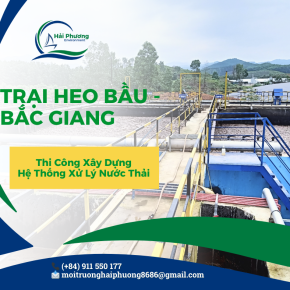 Dự án xây dựng hệ thống xử lý nước thải chăn nuôi tại Trại heo Bầu – Bắc Giang
