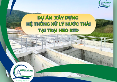 Dự Án Hệ Thống Xử Lý Nước Thải Trại Heo RTD - Bắc Giang