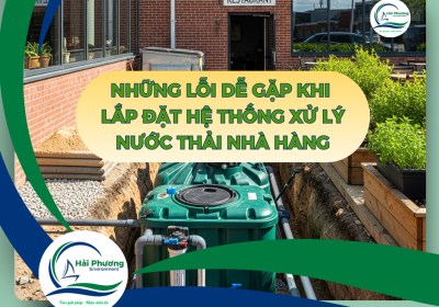 LẮP ĐẶT HỆ THỐNG XỬ LÝ NƯỚC THẢI NHÀ HÀNG