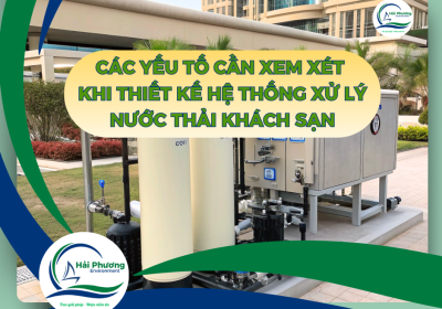 THIẾT KẾ HỆ THỐNG XỬ LÝ NƯỚC THẢI KHÁCH SẠN