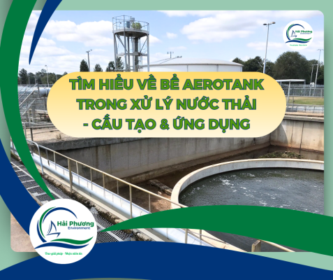 BỂ AEROTANK TRONG XỬ LÝ NƯỚC THẢI