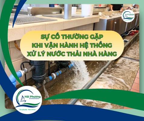 sự cố thường gặp khi vận hành hệ thống xử lý nước thải nhà hàng