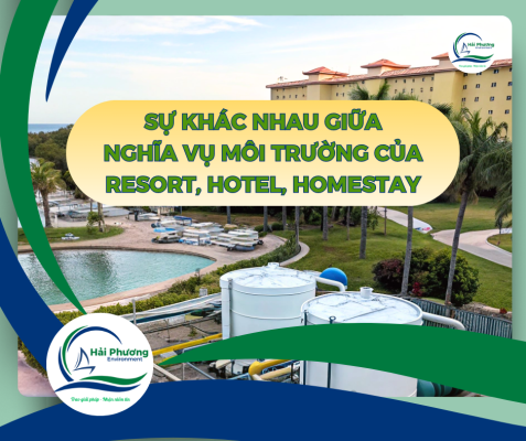 PHẬN BIỆT NGHĨA VỤ MÔI TRƯỜNG CỦA RESORT, HOTEL, HOMESTAY