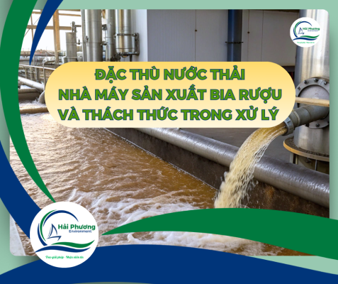Đặc thù nước thải nhà máy sản xuất Bia Rượu