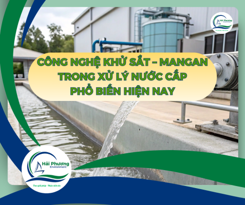 Công Nghệ Khử Sắt – Mangan Trong Xử Lý Nước Cấp
