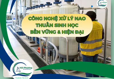 CÔNG NGHỆ XỬ LÝ THUẦN SINH HỌC NAO