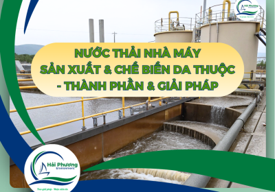 ĐẶC THÙ NƯỚC THẢI NGÀNH DA THUỘC