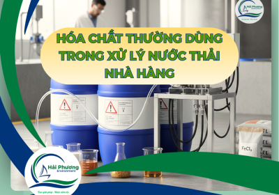 HÓA CHẤT DÙNG TRONG XỬ LÝ NƯỚC THẢI NHÀ HÀNG